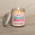 Don't Hate, Meditate - The Mindful Shop